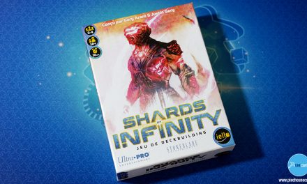 Shards of Infinity – Test du deck-building de chez Iello